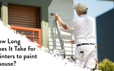 How Long Does It Take for Painters to Paint a House